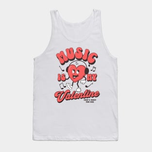 Valentine's Day Music Is My Valentine Tank Top